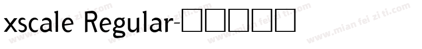 xscale Regular字体转换
